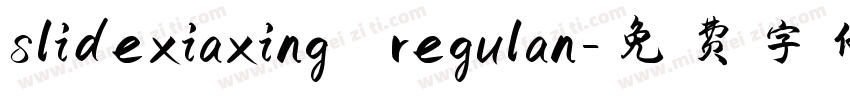 slidexiaxing regulan字体转换